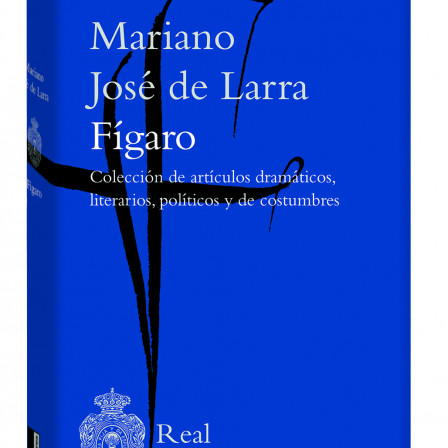 Portada de la edición de la Biblioteca Clásica de «Fígaro. Colección de artículos dramáticos, literarios, políticos y de costumbres», Mariano José de Larra, 2016.