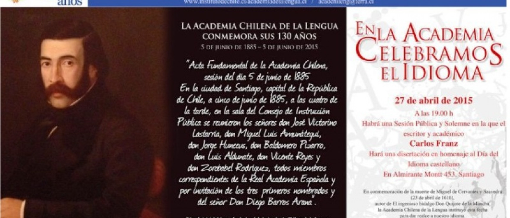 Ventana Cultural, correspondiente a abril de 2015, dedicada a los 130 años de la fundación de la Academia Chilena.