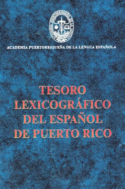 «Tesoro lexicográfico del español de Puerto Rico», de María Vaquero y Amparo Morales (2005).