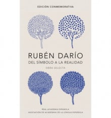 Rubén Darío. Del símbolo a la realidad.