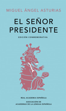 «El señor presidente» (imagen: Alfaguara)