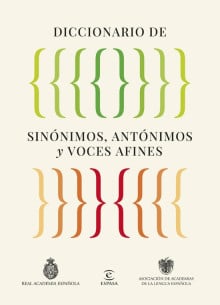 Diccionario de sinónimos, antónimos y voces afines