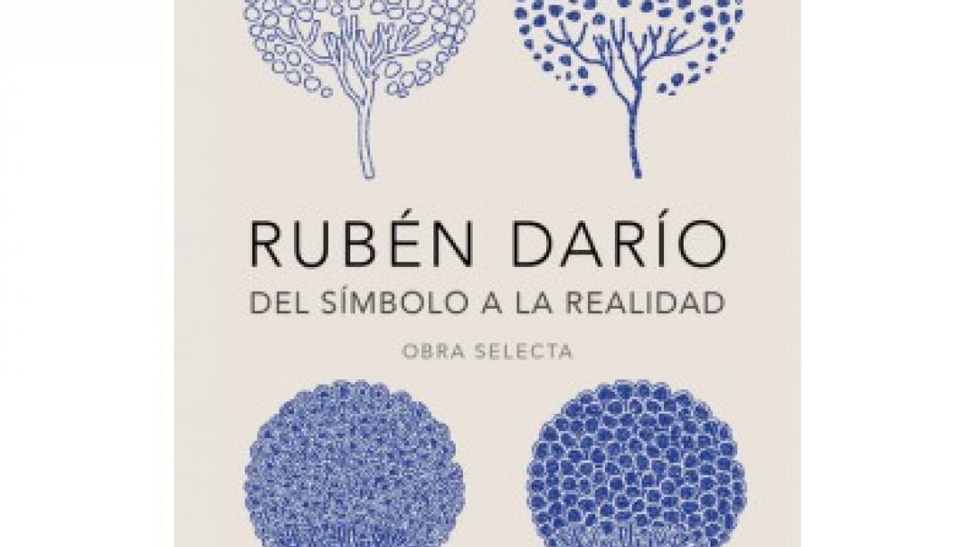 Rubén Darío. Del símbolo a la realidad.