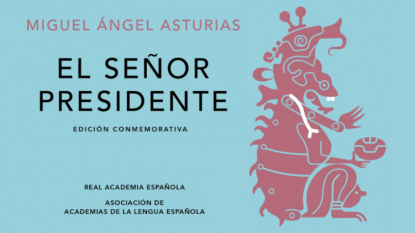 El señor presidente de Miguel Ángel Asturias