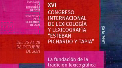 XVI Congreso Internacional de Lexicología y Lexicografía «Esteban Pichardo y Tapia»